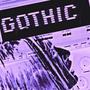 GOTHIC (Explicit)