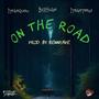 On The Road (feat. 1TakeTeezy & BigHube) [Explicit]