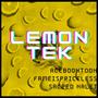 Lemon Tek (feat. Aceboontoon & Fameispriceless) [Explicit]