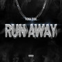 Run Away (Explicit)