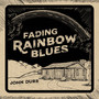 Fading Rainbow Blues