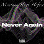 Never Again (Explicit)