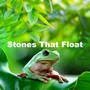 Stones That Float