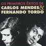 Os Primeiros Êxitos de Carlos Mendes & Fernando Tordo