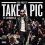 Take a Pic (Explicit)