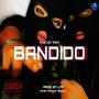 Bandido (Explicit)