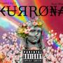 KurRona (feat. Reno Mix) [Explicit]