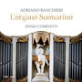 Banchieri: l'organo suonarino