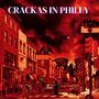 Crackas in Philly (feat. GBV) [Explicit]