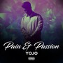 Pain & Passion (Explicit)