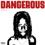 Dangerous (Explicit)