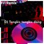 DJ Tangkis tangkis dang (INS)