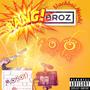 Bang Broz (Explicit)