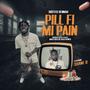 Pill Fi Mi Pain (feat. Shane O) [Remix]