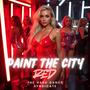 Paint The City RED (Explicit)