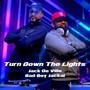 Turn Down the Lights (feat. Jack De Ville)