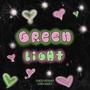 Green Light (feat. Mya Fine)