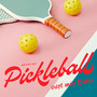 Pickleball (vượt mức Remix)