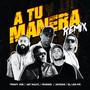 A Tu Manera (Remix)