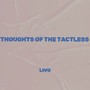 Thoughts of The Tactless (Explicit)