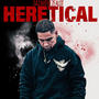 Heretical (Explicit)