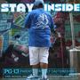 Stay Inside (Explicit)