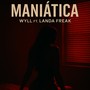 Maniatica