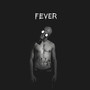Fever (Explicit)