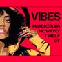 Vibes (feat. Jxmmi, Manlikerods & T Milly) [Explicit]