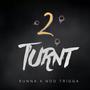 2 Turnt (Explicit)