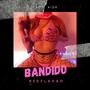 Bandido (Explicit)