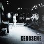 Kerosene (Explicit)