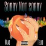 Sorry Not Sorry (feat. Telid) [Explicit]