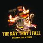 The Day That I Fall (feat. Venzo) [Explicit]