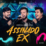 Assinado Ex (Ao Vivo) [Explicit]