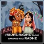 Radhe Radhe Radhe Barsane Wali Radhe