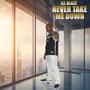 Never Take Me Down (Explicit)