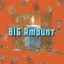 BIG Amount (Explicit)