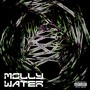 molly water (Explicit)