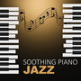 Soothing Piano Jazz - Easy Listening, Jazz for Sleep, Calm Night, Background Piano Music, Sensual Piano, Soft Jazz