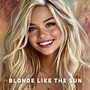 Blonde Like the Sun