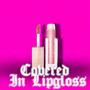 Covered In LipGloss (Explicit)