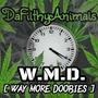 W.M.D (Way More Doobies) (Explicit)