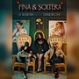 Fina & Soltera
