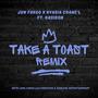 Take A Toast (feat. Kasidon) [Remix] [Explicit]