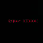 Hyper Blood