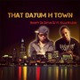 That Dayum H Town (feat. Killa Kyleon)