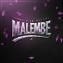 Malembe (Explicit)