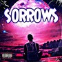 Sorrows (feat. Uni J) [Explicit]