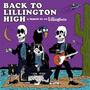 Back To Lillington High (A Tribute To The Lillingtons) [Explicit]